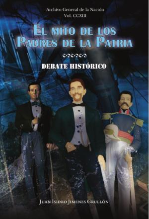 El mito de los Padres de la Patria